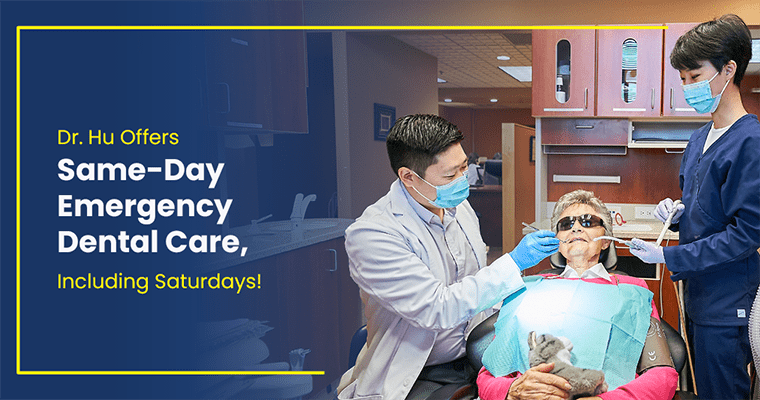 Dr. Hu providing emergency care to a patient with text, "Dr. Hu Offers Same-Day Emergency Dental Care, Including Saturdays!"